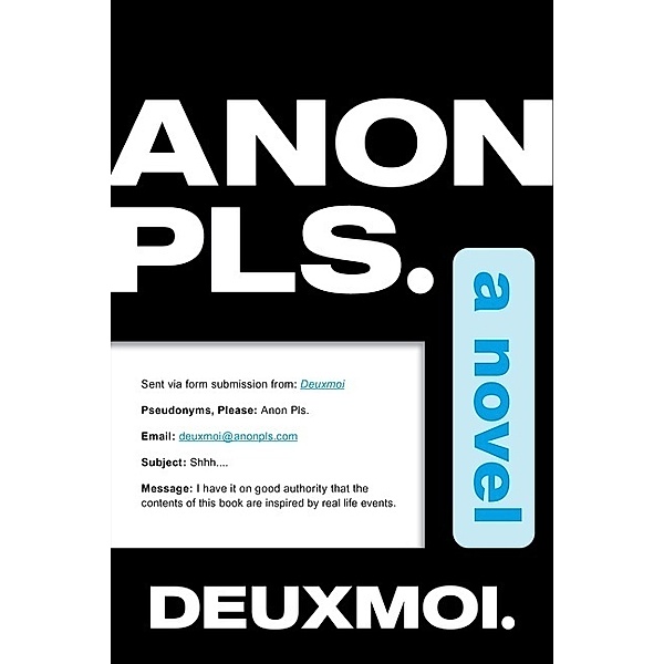Anon Pls., DeuxMoi