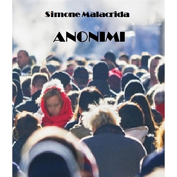 Anonimi, Simone Malacrida