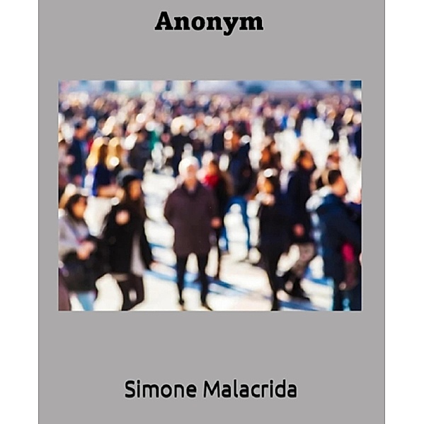 Anonym, Simone Malacrida