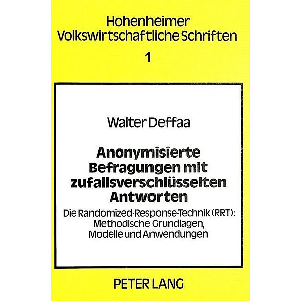 Anonymisierte Befragungen mit zufallsverschlüsselten Antworten, Walter Deffaa