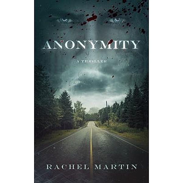 ANONYMITY / ANONYMITY Bd.1, Rachel Martin