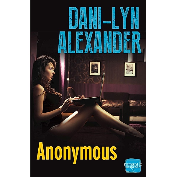 Anonymous, Dani-Lyn Alexander