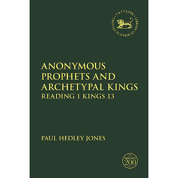 Anonymous Prophets and Archetypal Kings, Paul Hedley Jones