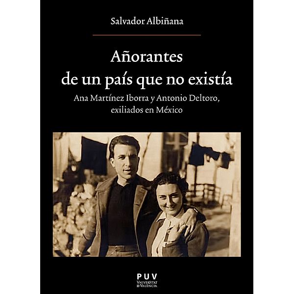 Añorantes de un país que no existía / OBERTA Bd.235, Salvador Albiñana Huerta