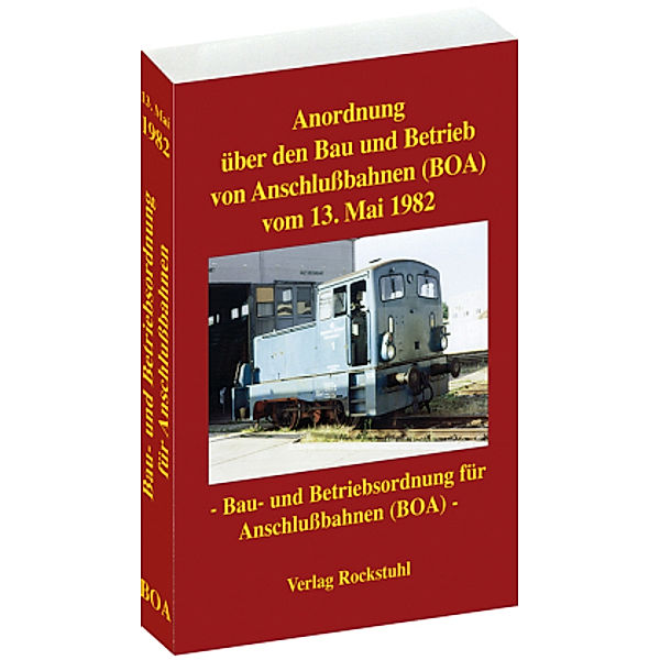 Anordnung über den Bau und Betrieb von Anschlußbahnen vom 13. Mai 1982