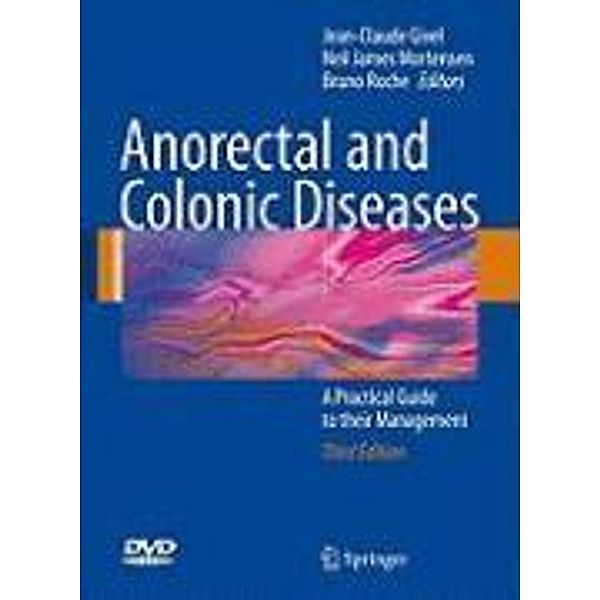 Anorectal and Colonic Diseases, Neil Mortensen, Bruno Roche.