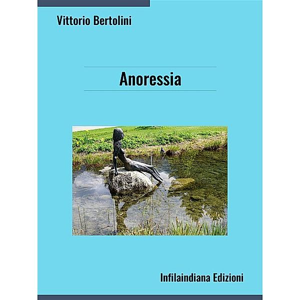 Anoressia, Vittorio Bertolini
