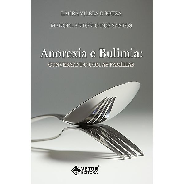 Anorexia e Bulimia, Laura Vilela e Souza, Manoel Antônio dos Santos