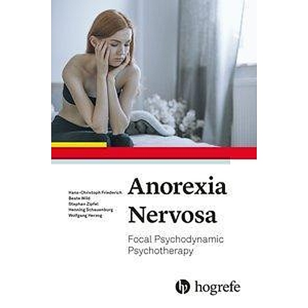 Anorexia Nervosa, Hans-Christoph Friederich, Beate Wild, Stephan Zipfel