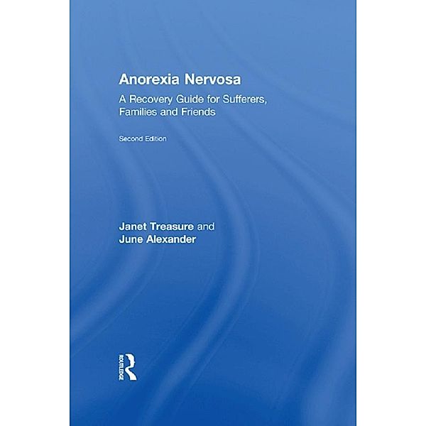 Anorexia Nervosa, Janet Treasure, June Alexander