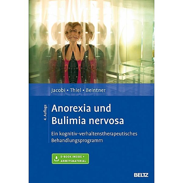 Anorexia und Bulimia nervosa, m. 1 Buch, m. 1 E-Book, Corinna Jacobi, Andreas Thiel, Ina Beintner