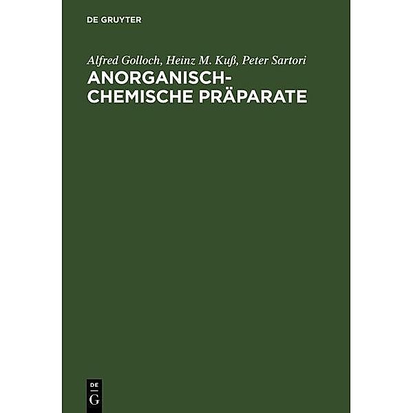 Anorganisch-Chemische Präparate, Alfred Golloch, Heinz M. Kuß, Peter Sartori