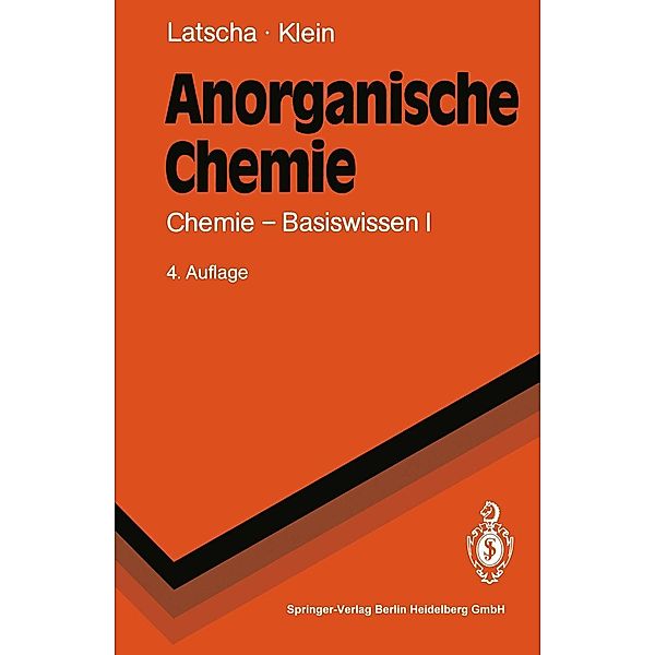 Anorganische Chemie / Springer-Lehrbuch, Hans P. Latscha, Helmut A. Klein