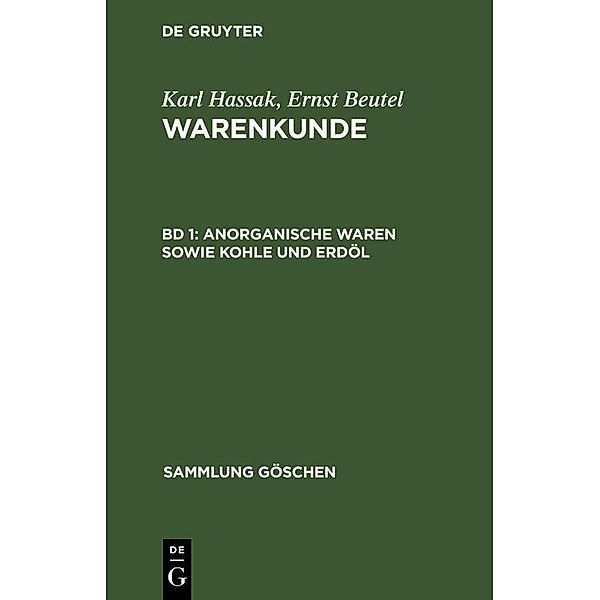 Anorganische Waren sowie Kohle und Erdöl / Sammlung Göschen Bd.222