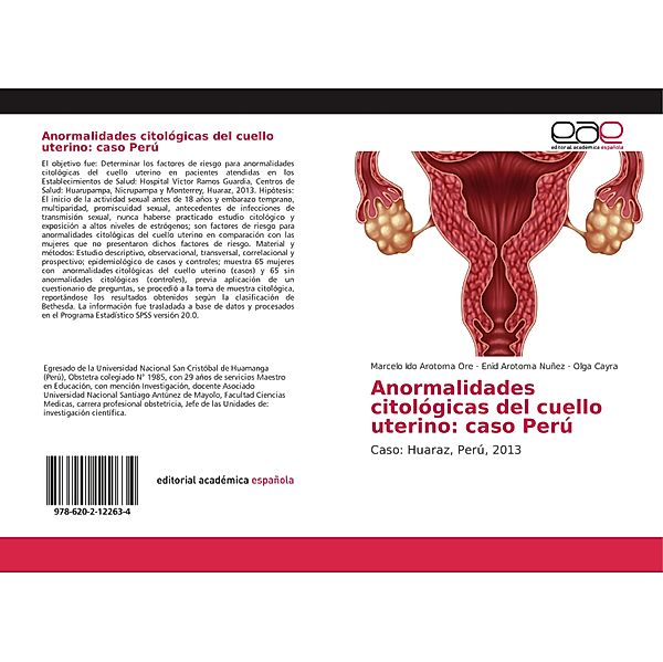 Anormalidades citológicas del cuello uterino: caso Perú, Marcelo Ido Arotoma Ore, Enid Arotoma Nuñez, Olga Cayra