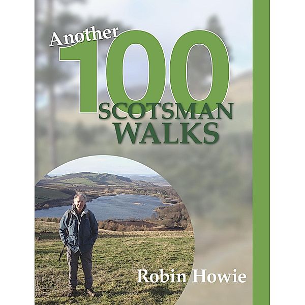 Another 100 Scotsman Walks, Robin Howie