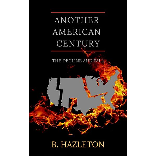 Another American Century, B. Hazleton