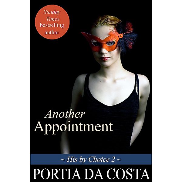 Another Appointment (His by Choice, #2) / His by Choice, Portia da Costa