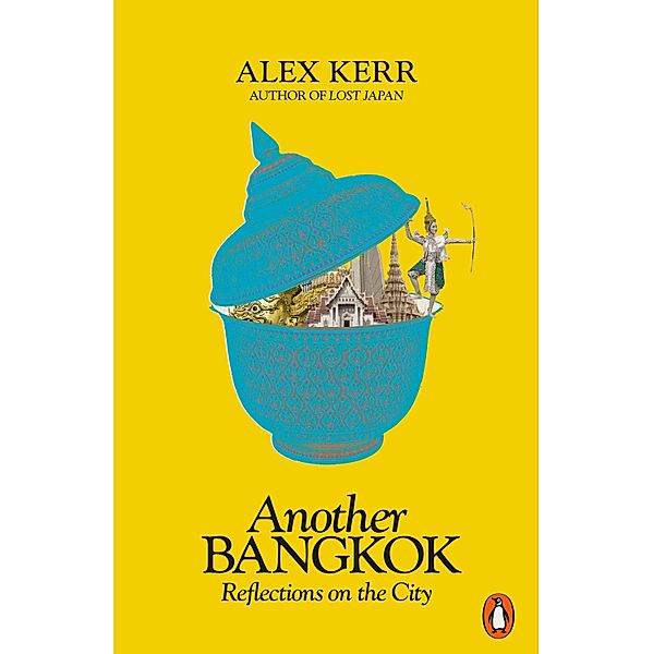 Another Bangkok, Alex Kerr