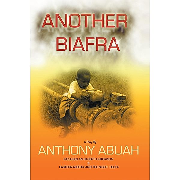 Another Biafra, Anthony Abuah