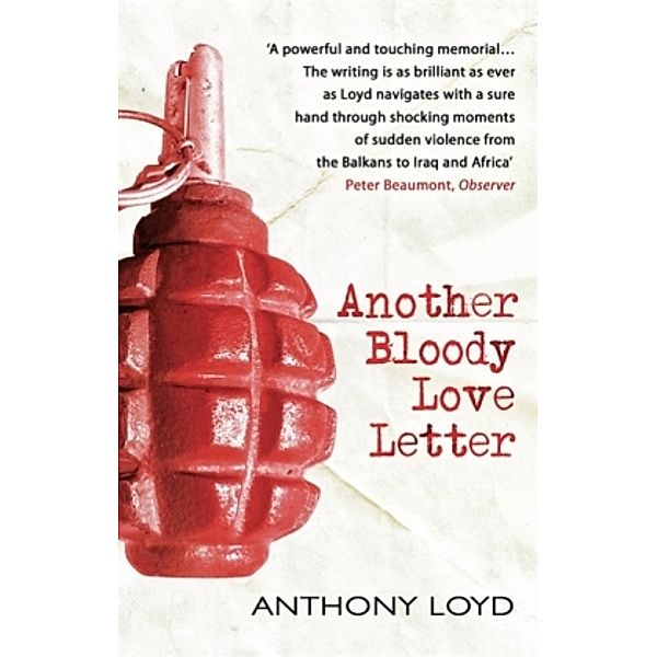 Another Bloody Love Letter, Anthony Loyd