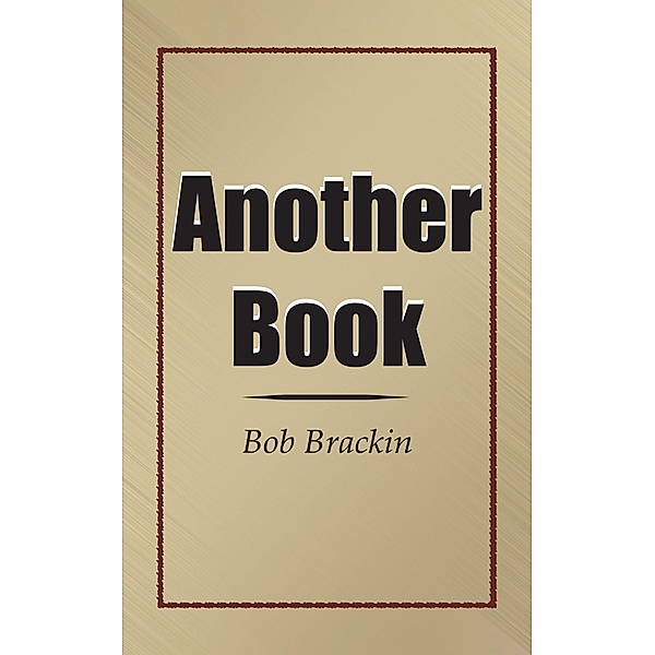 Another Book, Bob Brackin
