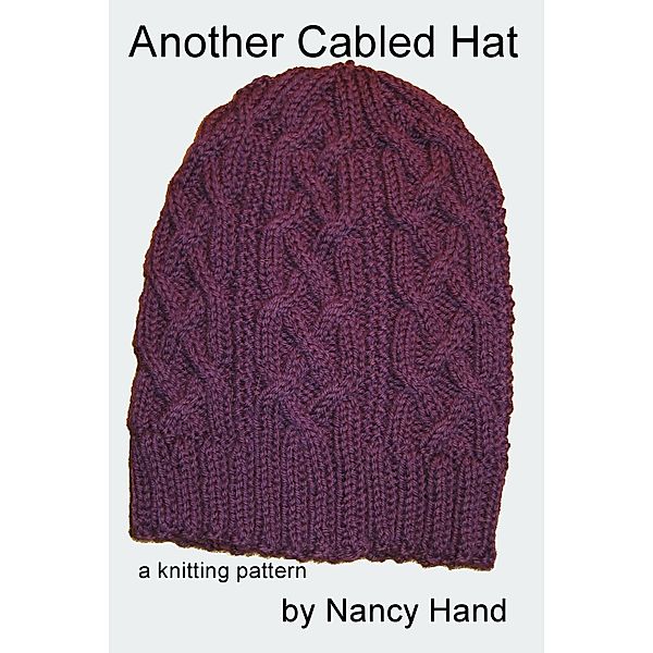 Another Cabled Hat, Nancy Hand