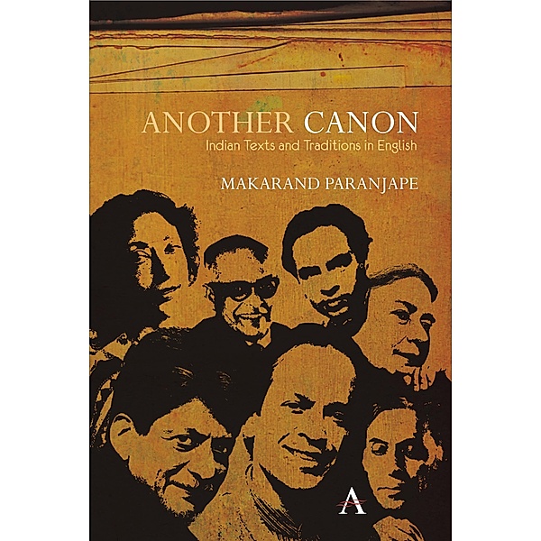 Another Canon / Anthem South Asian Studies, Makarand R. Paranjape