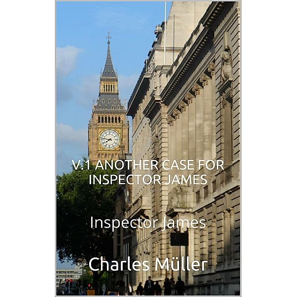 Another case for Inspector James, Charles Müller