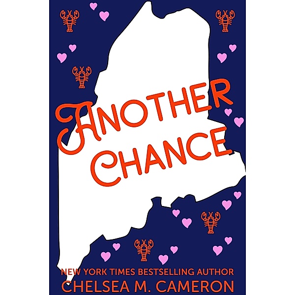 Another Chance (Love in Vacationland, #1) / Love in Vacationland, Chelsea M. Cameron