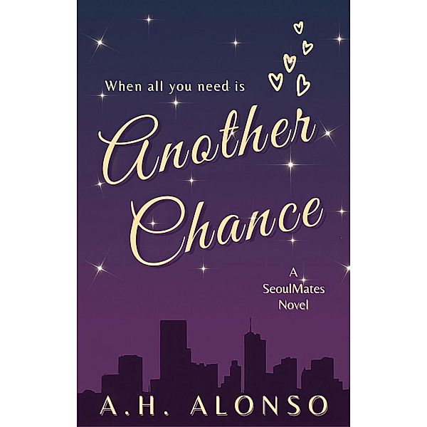 Another Chance (SeoulMates, #2) / SeoulMates, A. H. Alonso