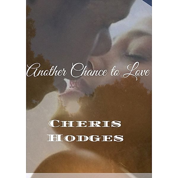 Another Chance to Love, Cheris Hodges