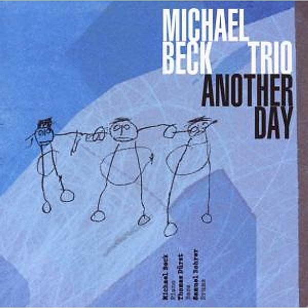 Another Day, Michael Trio Beck