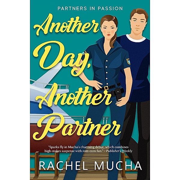 Another Day, Another Partner (Partners in Passion, #1) / Partners in Passion, Rachel Mucha