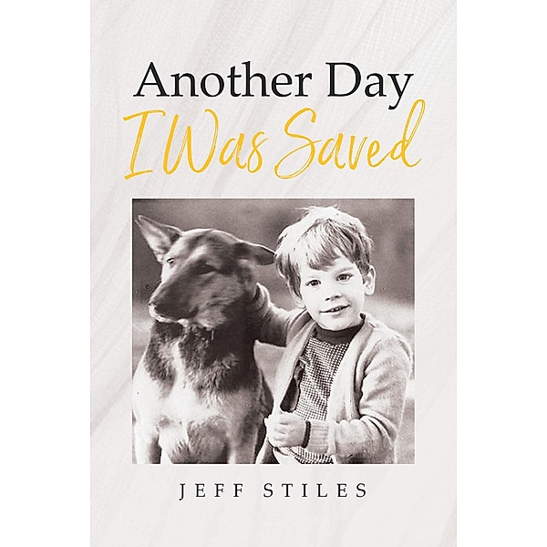 Another Day I Was Saved, Jeff Stiles