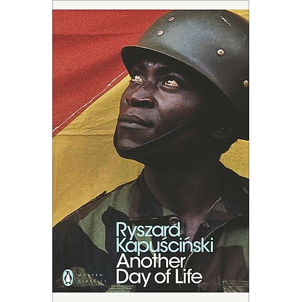 Another Day of Life / Penguin Modern Classics, Ryszard Kapuscinski