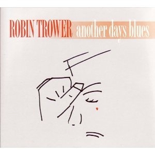 Another Days Blues, Robin Trower