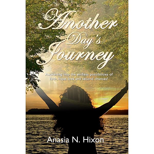 Another Day's Journey, Anasia Hixon
