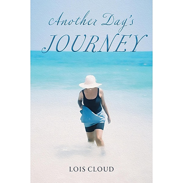 Another Day's Journey, Lois Cloud