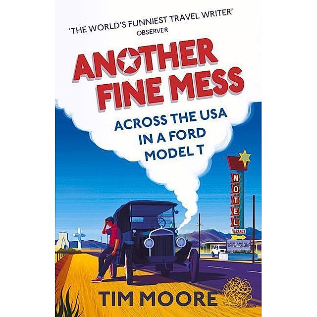 Another Fine Mess Buch von Tim Moore versandkostenfrei bei Weltbild.de