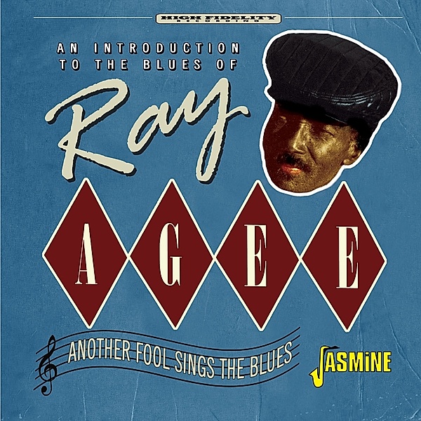 Another Fool Sings The Blues-An Introduction To, Ray Agee