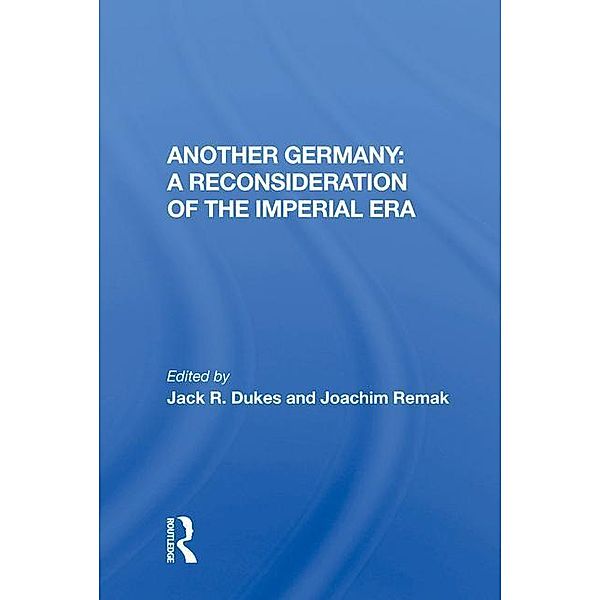 Another Germany: A Reconsideration of the Imperial Era