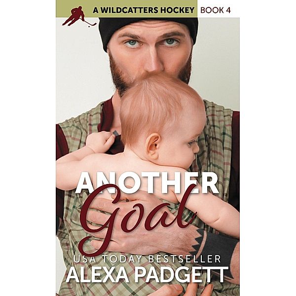 Another Goal (Wildcatters Hockey, #4) / Wildcatters Hockey, Alexa Padgett