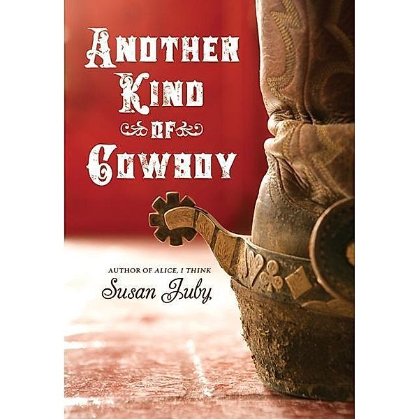 Another Kind of Cowboy, Susan Juby