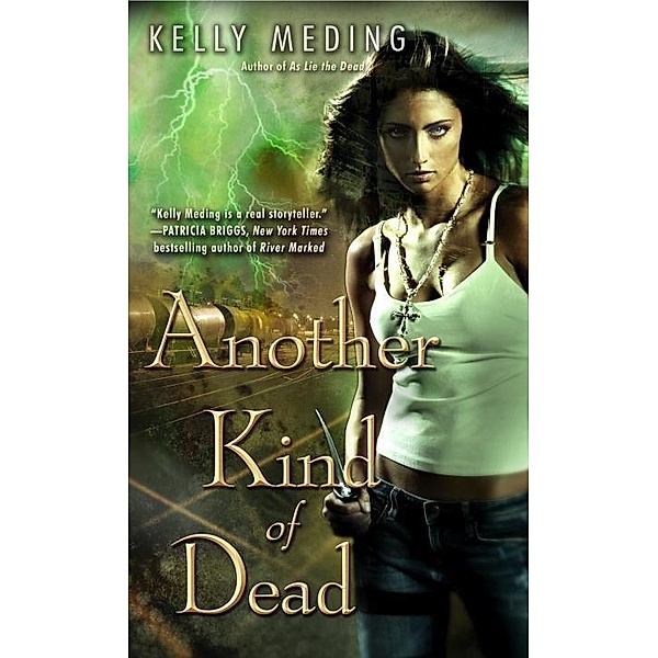 Another Kind of Dead / Dreg City Bd.3, Kelly Meding