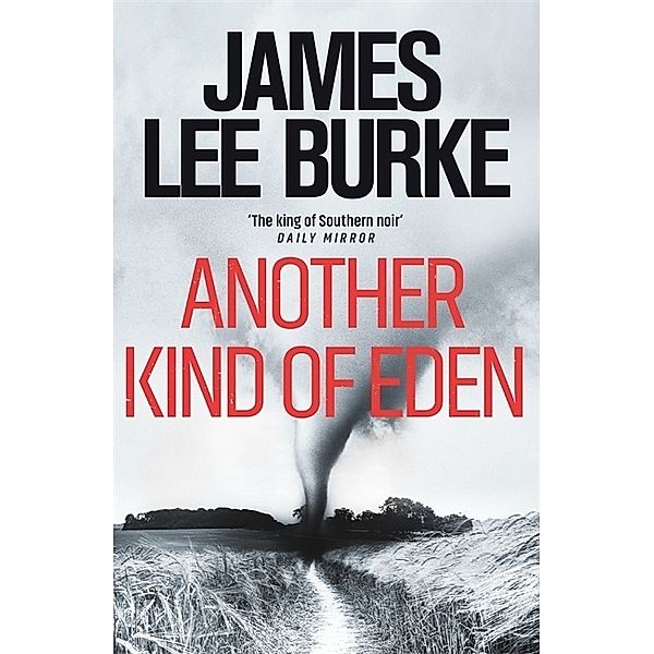 Another Kind of Eden, James Lee Burke