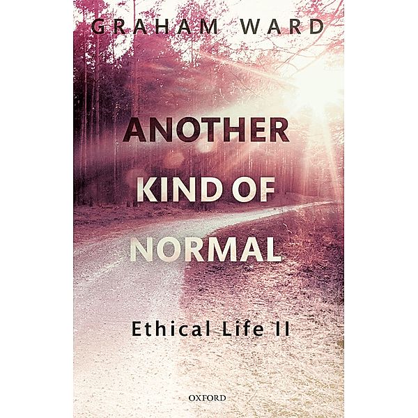 Another Kind of Normal, Graham Ward