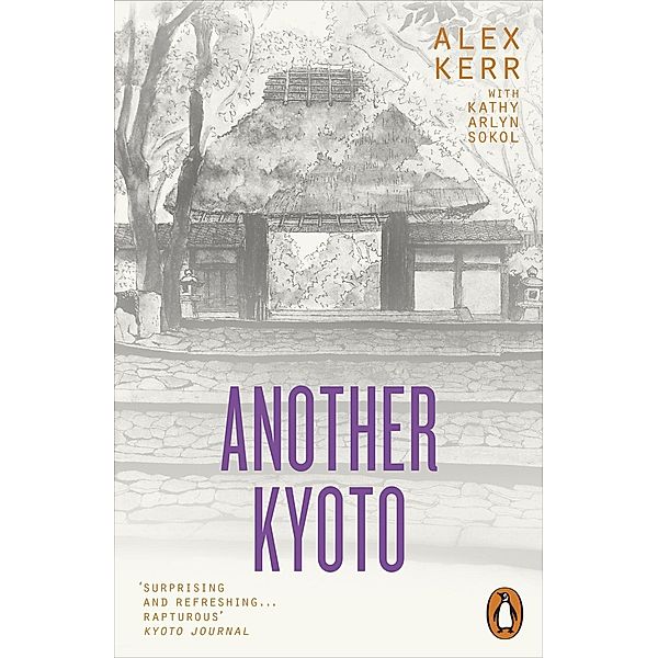 Another Kyoto, Alex Kerr, Kathy Arlyn Sokol