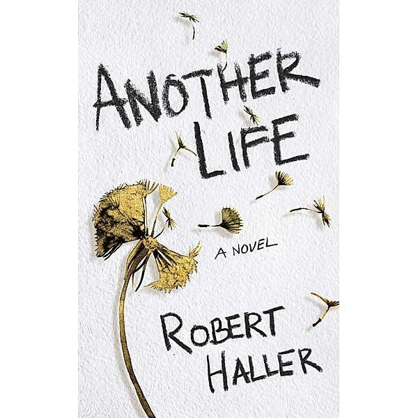 Another Life, Robert Haller