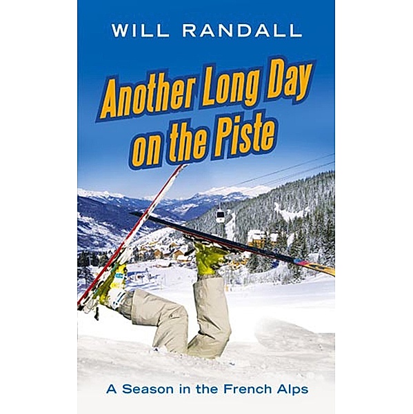Another Long Day On The Piste, Will Randall